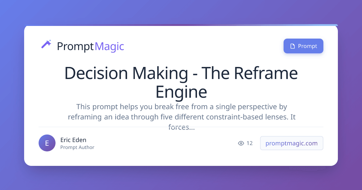 Decision Making - The Reframe Engine